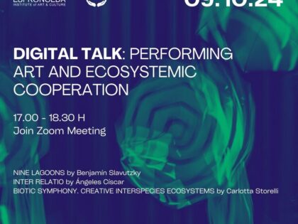 09.10, 17-18.30: DIGITAL TALK: Performing Art and Ecosystemic Cooperation